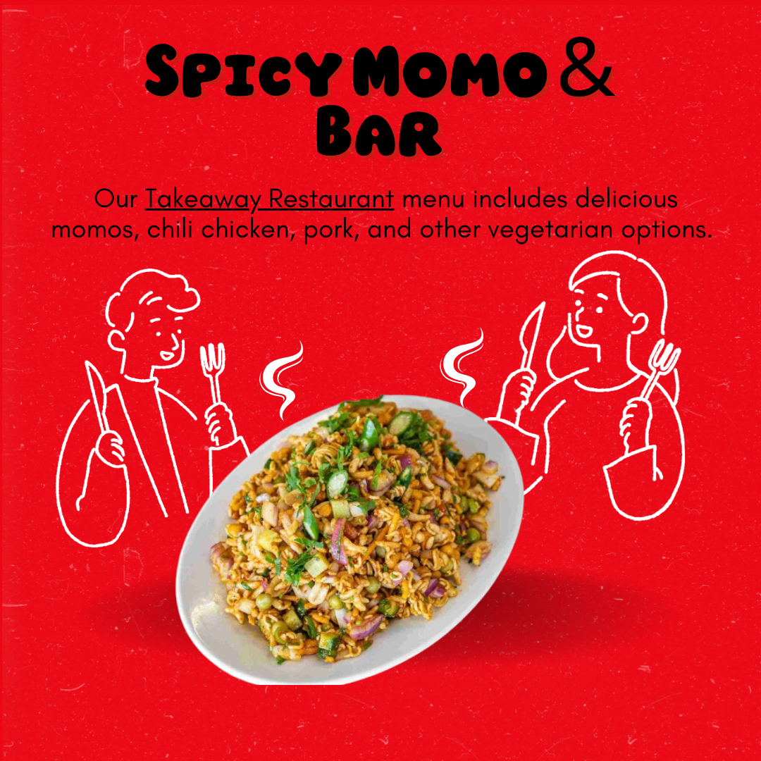 Menu, Spicy Momo & Bar