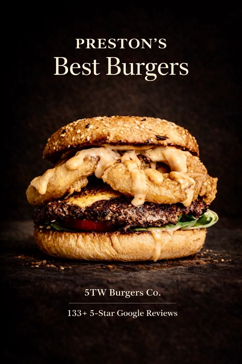 Highlights, 5TW BURGERS CO. PRESTON