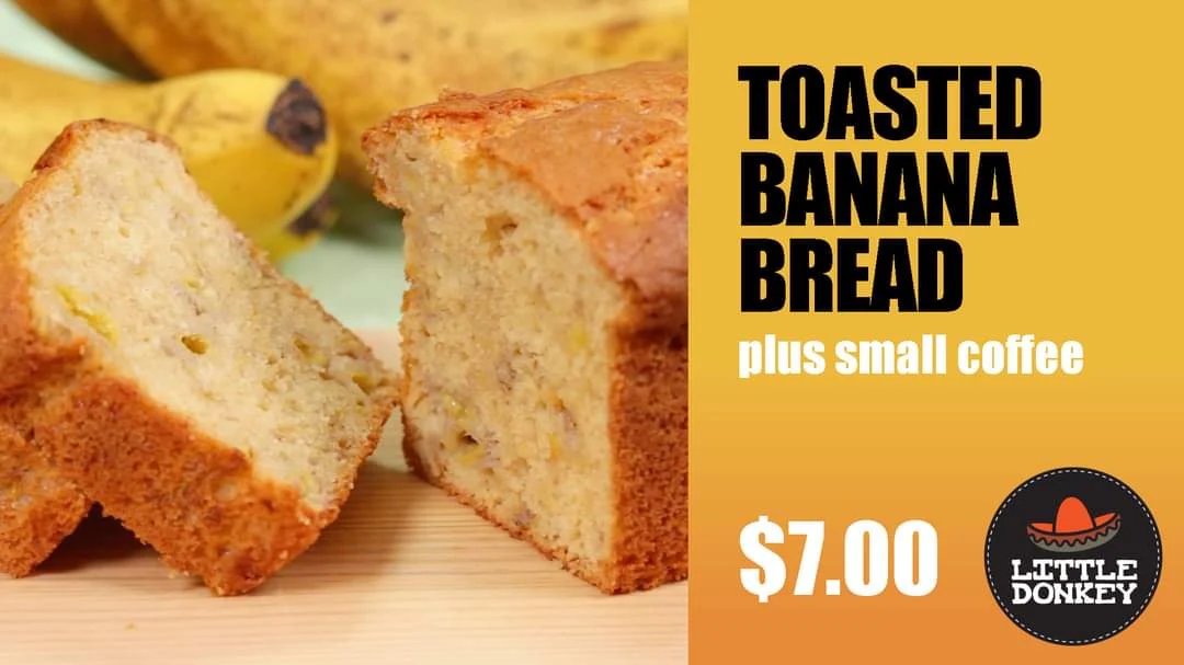 Banana Bread, Little Donkey | Best Coffee | Mexican Food | Best cafe