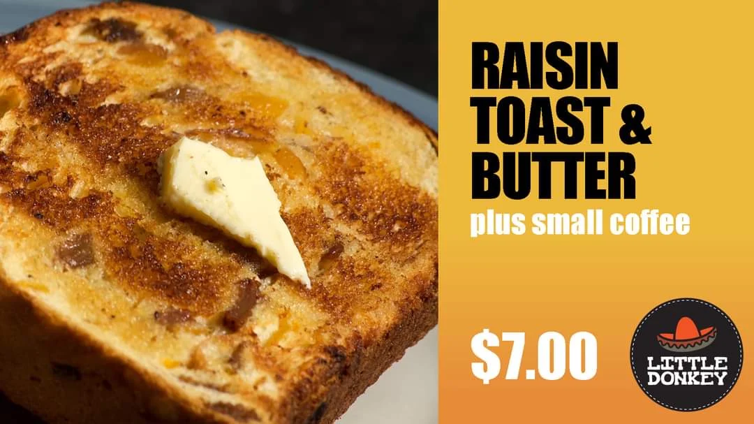 Raisin Toast, Little Donkey | Best Coffee | Mexican Food | Best cafe