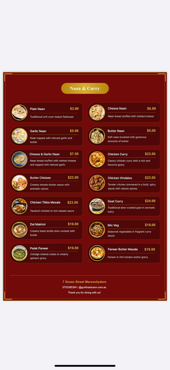 Menu, Gurkha's Fusion