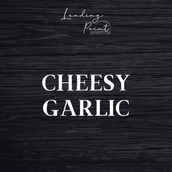 Cheesy Garlic