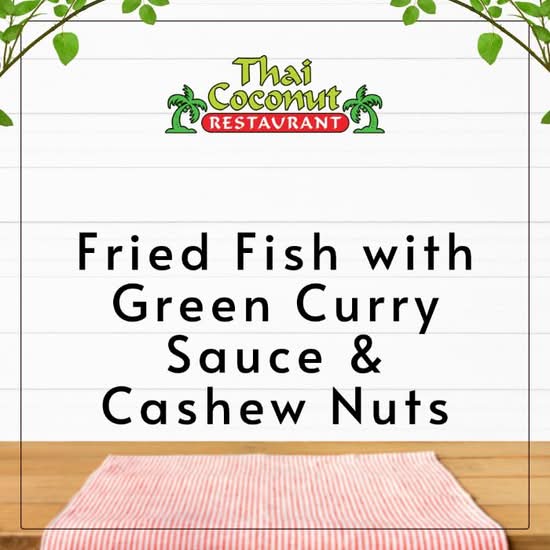Fried Fish with Green Curry Sauce & Cashew Nuts