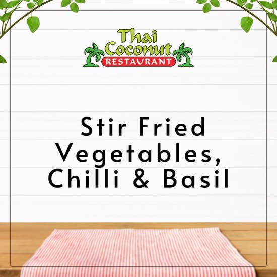 Stir Fried Vegetables, Chilli & Basil